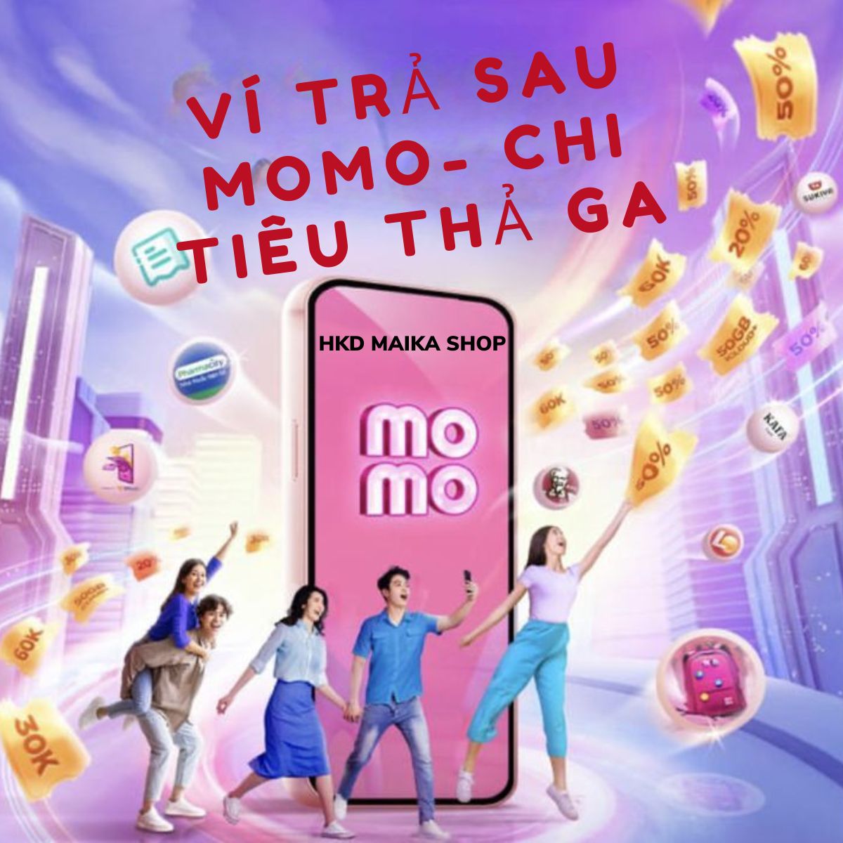 Maika Shop Ra Mắt Dịch Vụ Xài Trước Trả Sau Qua Ví MoMo